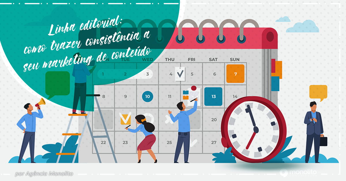 Linha editorial - como trazer consistência a seu marketing de conteúdo