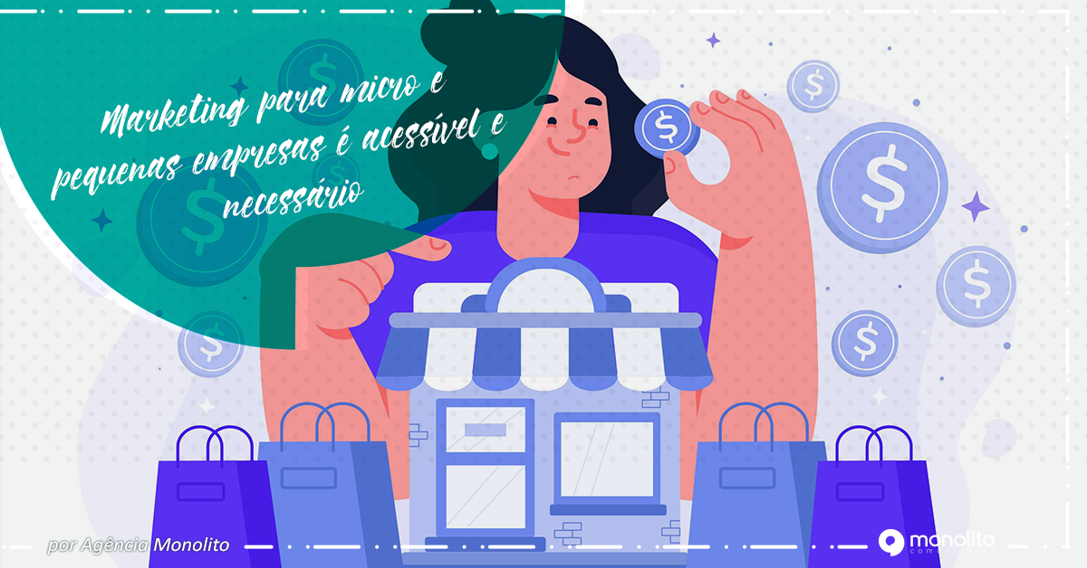 Marketing para micro e pequenas empresas é acessível