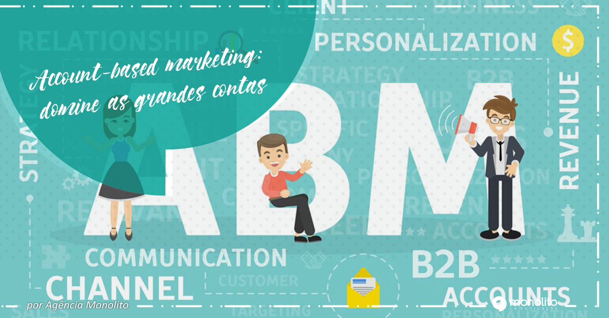 Account-based marketing: domine as grandes contas